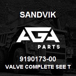 9190173-00 Sandvik VALVE COMPLETE SEE TECH.TEXT | AGA Parts