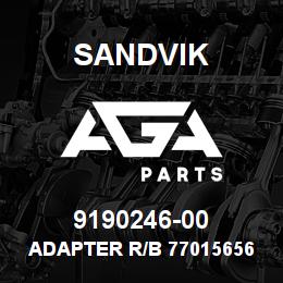 9190246-00 Sandvik ADAPTER R/B 77015656 RB | AGA Parts