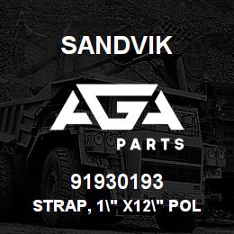 91930193 Sandvik STRAP, 1" X12" POLYPROPYLENE | AGA Parts
