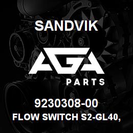 9230308-00 Sandvik FLOW SWITCH S2-GL40, 28-56L/M | AGA Parts
