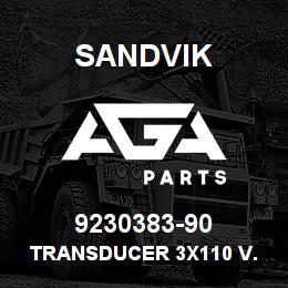 9230383-90 Sandvik TRANSDUCER 3X110 V. C1,0 X | AGA Parts