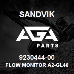 9230444-00 Sandvik FLOW MONITOR A2-GL40, 40-80L/M | AGA Parts