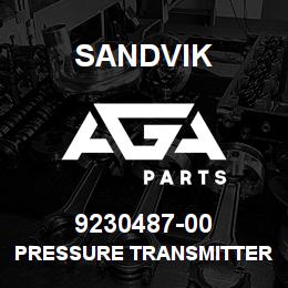 9230487-00 Sandvik PRESSURE TRANSMITTER RB | AGA Parts
