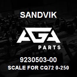 9230503-00 Sandvik SCALE FOR CQ72 0-250KW/4-20MA | AGA Parts