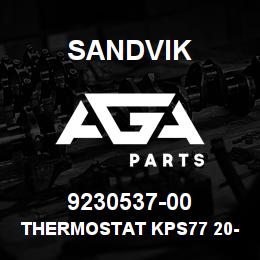 9230537-00 Sandvik THERMOSTAT KPS77 20-60DGR L750 RB | AGA Parts