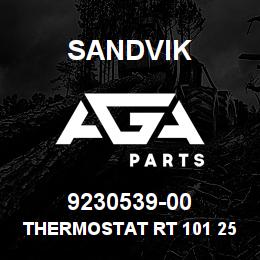 9230539-00 Sandvik THERMOSTAT RT 101 25-90 | AGA Parts