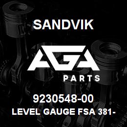 9230548-00 Sandvik LEVEL GAUGE FSA 381-1.1/-/12 | AGA Parts