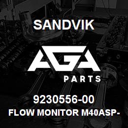 9230556-00 Sandvik FLOW MONITOR M40ASP-1E | AGA Parts