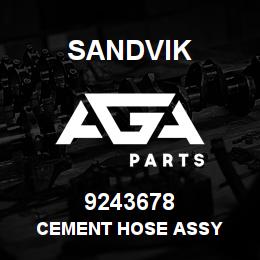 9243678 Sandvik CEMENT HOSE ASSY | AGA Parts