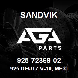 925-72369-02 Sandvik 925 DEUTZ V-10, MEXICO | AGA Parts
