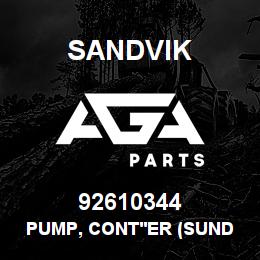 92610344 Sandvik PUMP, CONT'ER (SUNDST) | AGA Parts