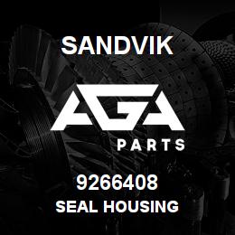 9266408 Sandvik SEAL HOUSING | AGA Parts