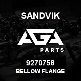 9270758 Sandvik BELLOW FLANGE | AGA Parts