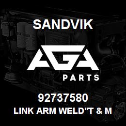 92737580 Sandvik LINK ARM WELD'T & MACH. (SEE NOTES) | AGA Parts