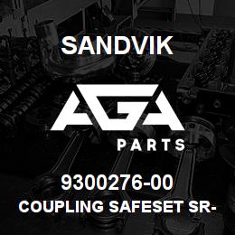 9300276-00 Sandvik COUPLING SAFESET SR-N 180 | AGA Parts