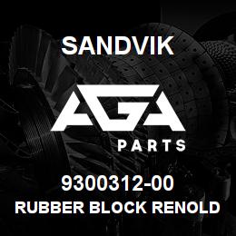 9300312-00 Sandvik RUBBER BLOCK RENOLD 1 SET16PCS. | AGA Parts