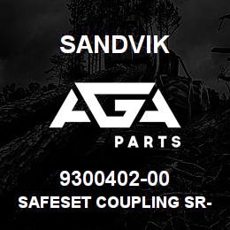 9300402-00 Sandvik SAFESET COUPLING SR-N 180 | AGA Parts