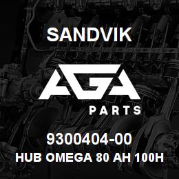 9300404-00 Sandvik HUB OMEGA 80 AH 100H7 WEDGE | AGA Parts
