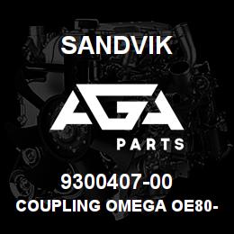 9300407-00 Sandvik COUPLING OMEGA OE80-M HDY D80/D100 | AGA Parts