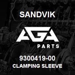 9300419-00 Sandvik CLAMPING SLEEVE | AGA Parts
