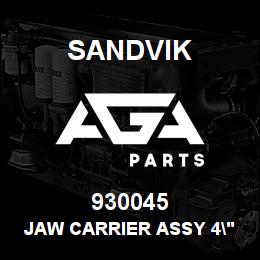 930045 Sandvik JAW CARRIER ASSY 4" - RODH | AGA Parts