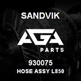 930075 Sandvik HOSE ASSY L850 | AGA Parts