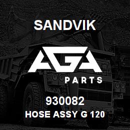930082 Sandvik HOSE ASSY G 120 | AGA Parts