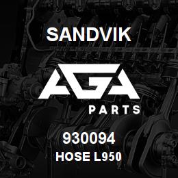 930094 Sandvik HOSE L950 | AGA Parts
