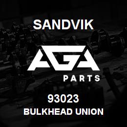 93023 Sandvik BULKHEAD UNION | AGA Parts