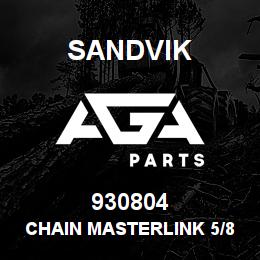 930804 Sandvik CHAIN MASTERLINK 5/8 IN. PITCH 10B | AGA Parts