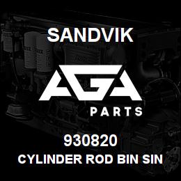 930820 Sandvik CYLINDER ROD BIN SINGLE ACTING | AGA Parts