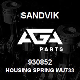 930852 Sandvik HOUSING SPRING WU7337 RB | AGA Parts