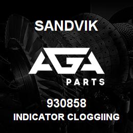 930858 Sandvik INDICATOR CLOGGIING VIS. RB | AGA Parts