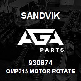 930874 Sandvik OMP315 MOTOR ROTATE RODH RB | AGA Parts