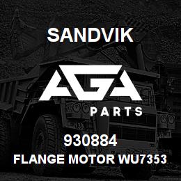 930884 Sandvik FLANGE MOTOR WU7353 RB | AGA Parts