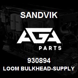 930894 Sandvik LOOM BULKHEAD-SUPPLY & BIN VAL RB | AGA Parts
