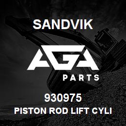 930975 Sandvik PISTON ROD LIFT CYLINDER | AGA Parts