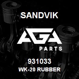 931033 Sandvik WK-20 RUBBER | AGA Parts