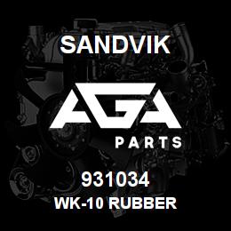 931034 Sandvik WK-10 RUBBER | AGA Parts