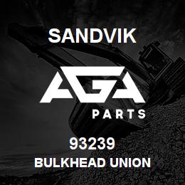 93239 Sandvik BULKHEAD UNION | AGA Parts