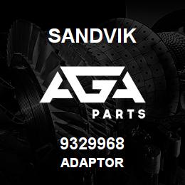 9329968 Sandvik ADAPTOR | AGA Parts