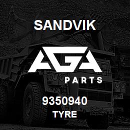 9350940 Sandvik TYRE | AGA Parts