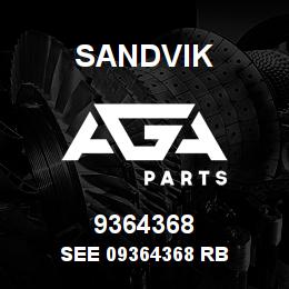 9364368 Sandvik SEE 09364368 RB | AGA Parts