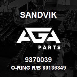 9370039 Sandvik O-RING R/B 80136849 RB | AGA Parts