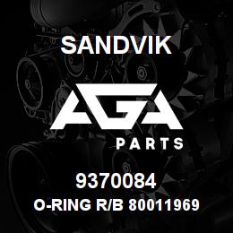9370084 Sandvik O-RING R/B 80011969 RB | AGA Parts