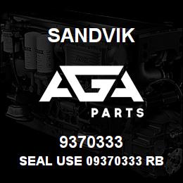 9370333 Sandvik SEAL USE 09370333 RB | AGA Parts