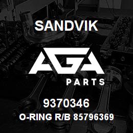 9370346 Sandvik O-RING R/B 85796369 RB | AGA Parts