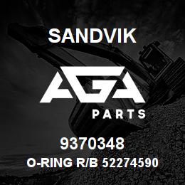 9370348 Sandvik O-RING R/B 52274590 RB | AGA Parts