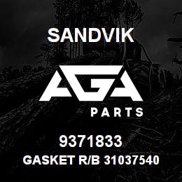 9371833 Sandvik GASKET R/B 31037540 RB | AGA Parts