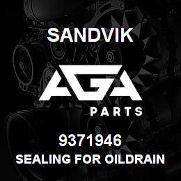 9371946 Sandvik SEALING FOR OILDRAINV. R/B 0937194RB | AGA Parts